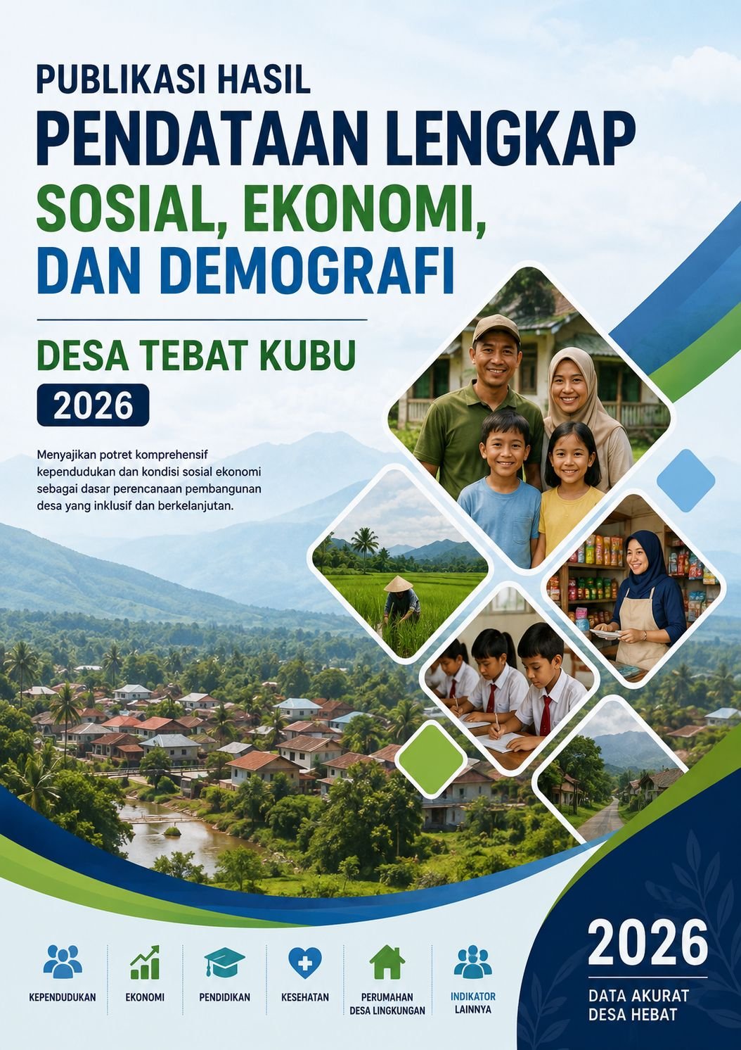 Hasil Pendataan Lengkap Sosial, Ekonomi, dan Demografi Desa Tebat Kubu 2026